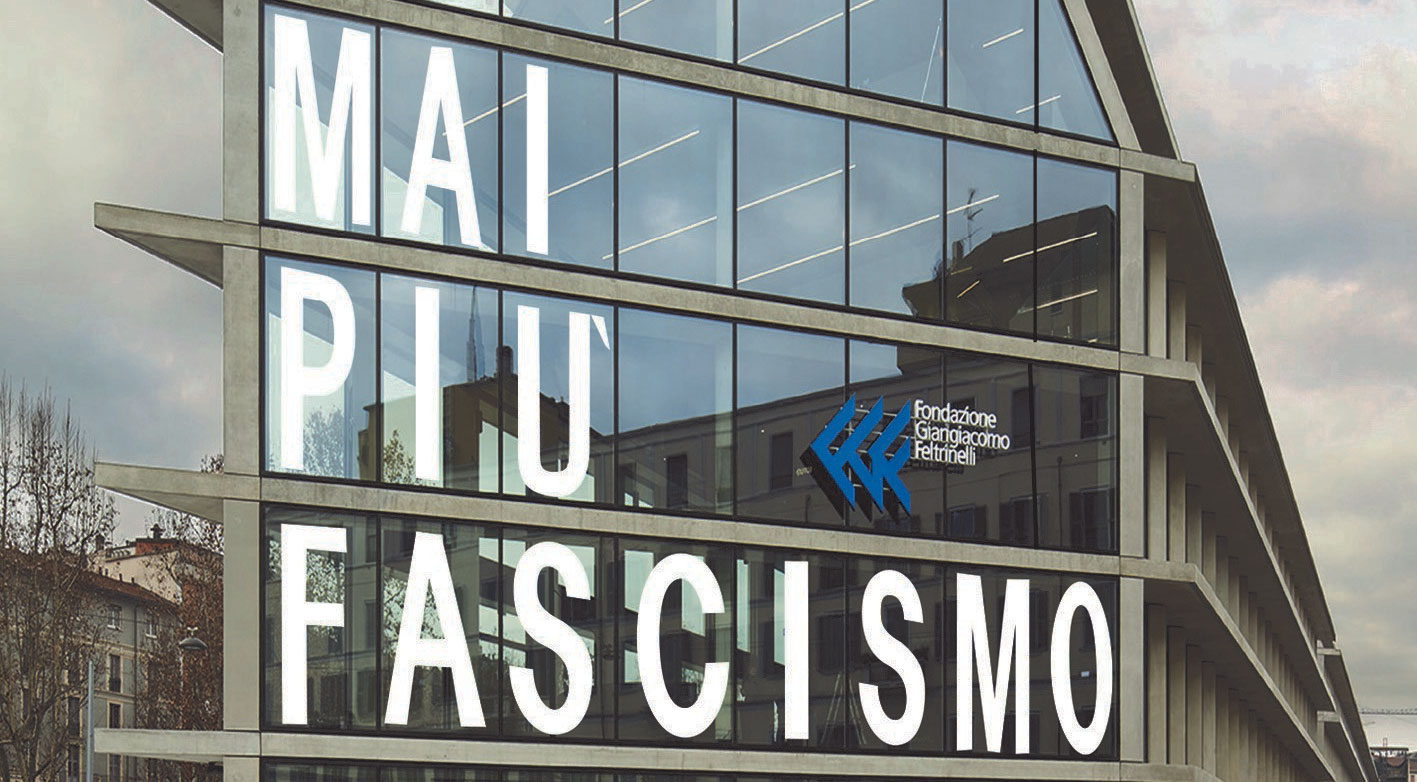 Risultati immagini per SEDE DELLA FONDAZIONE FELTRINELLI a sede della Fondazione Feltrinelli con la scritta "Mai piÃ¹ fascismo"