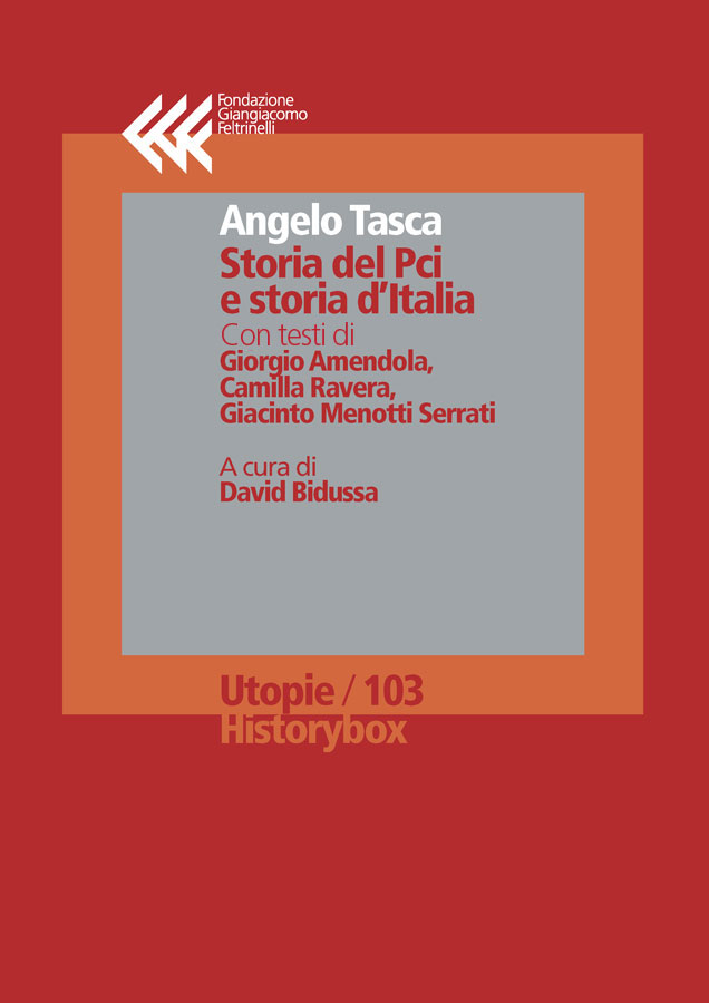 Storia del Pci e storia d’Italia
Seguito da testi di Giorgio Amendola, Camilla Ravera e Giacinto Menotti Serrati
