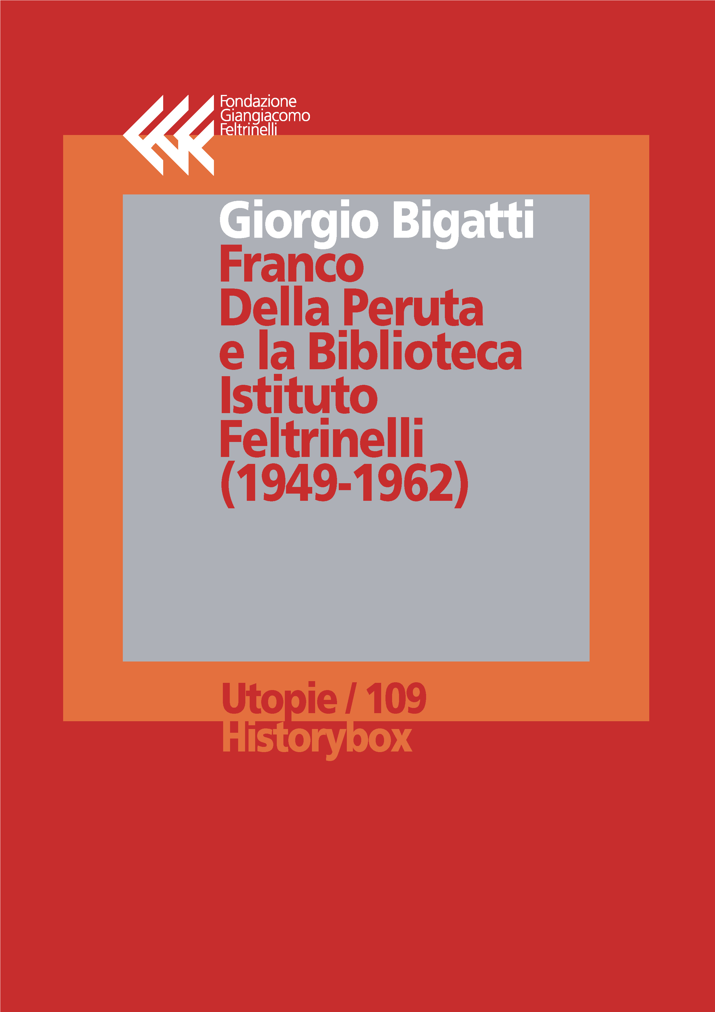 Franco Della Peruta e la Biblioteca Istituto Feltrinelli
