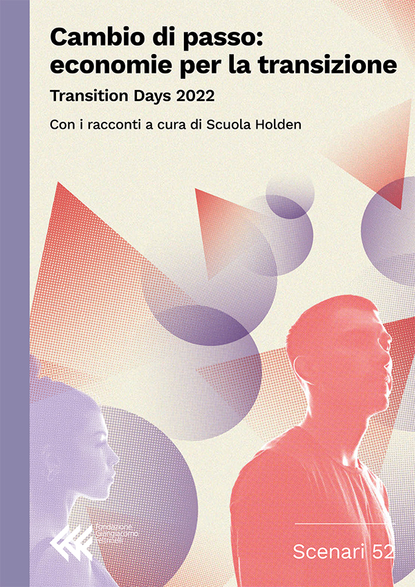 Cambio di passo: economie per la transizione
Transition Days 2022
