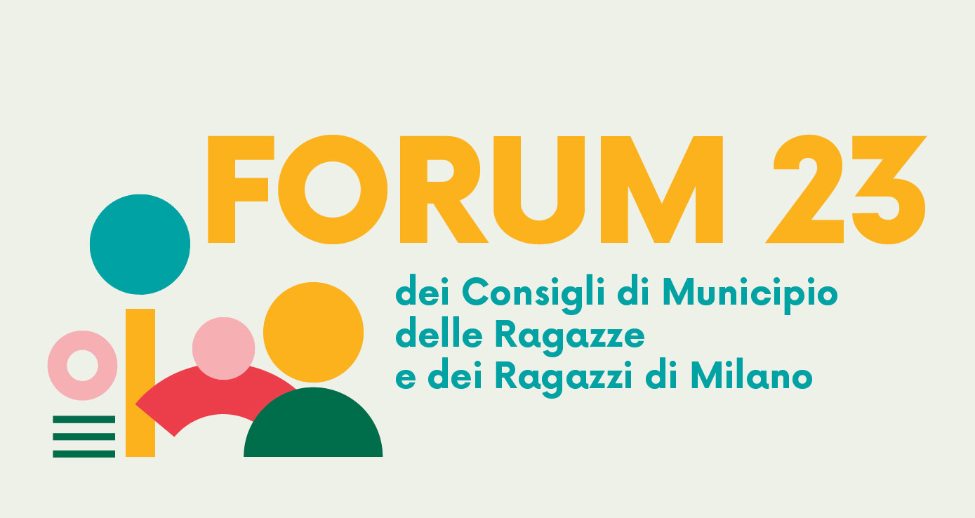 <strong>Forum 23 | Consigli di Municipio delle Ragazze e dei Ragazzi di Milano a dieci anni dalla loro nascita</strong> | 24 maggio ore 9.30  Viale Pasubio 5, Milano