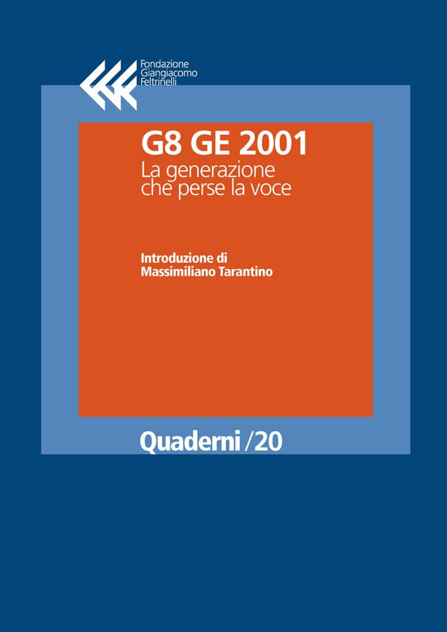 G8 GE 2001
La generazione che perse la voce
