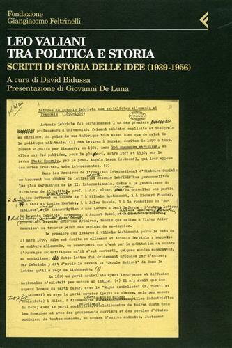 Leo Valiani, tra politica e storia
Scritti di storia delle idee (1939-1956)
