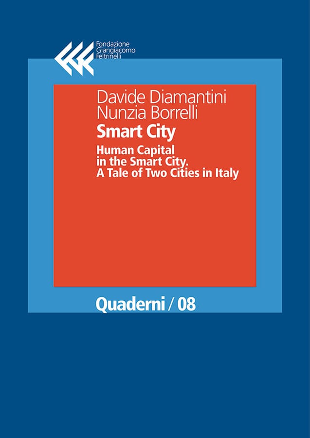 Smart City
Human Capital in the Smart City. A Tale of Two Cities in Italy

