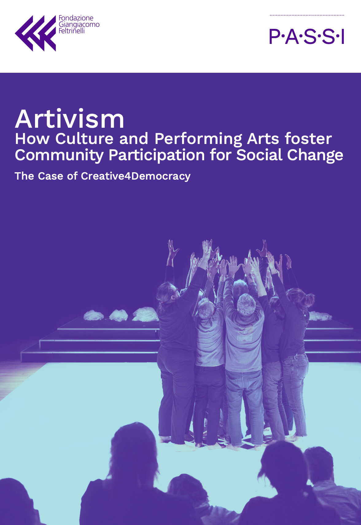 Artivism
How Culture and Performing Arts foster Community Participation for Social Change
The Case of Creative4Democracy
