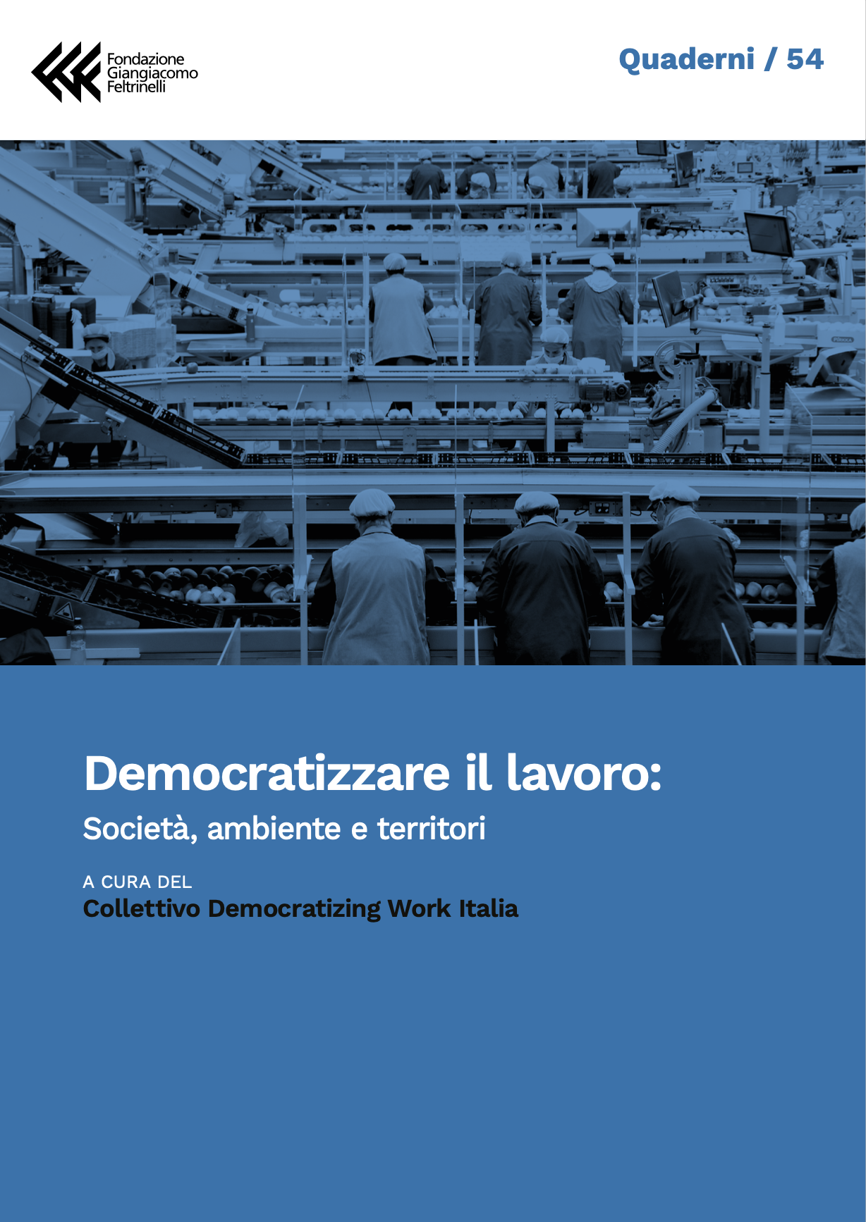 Democratizzare il lavoro: società, ambiente, territori