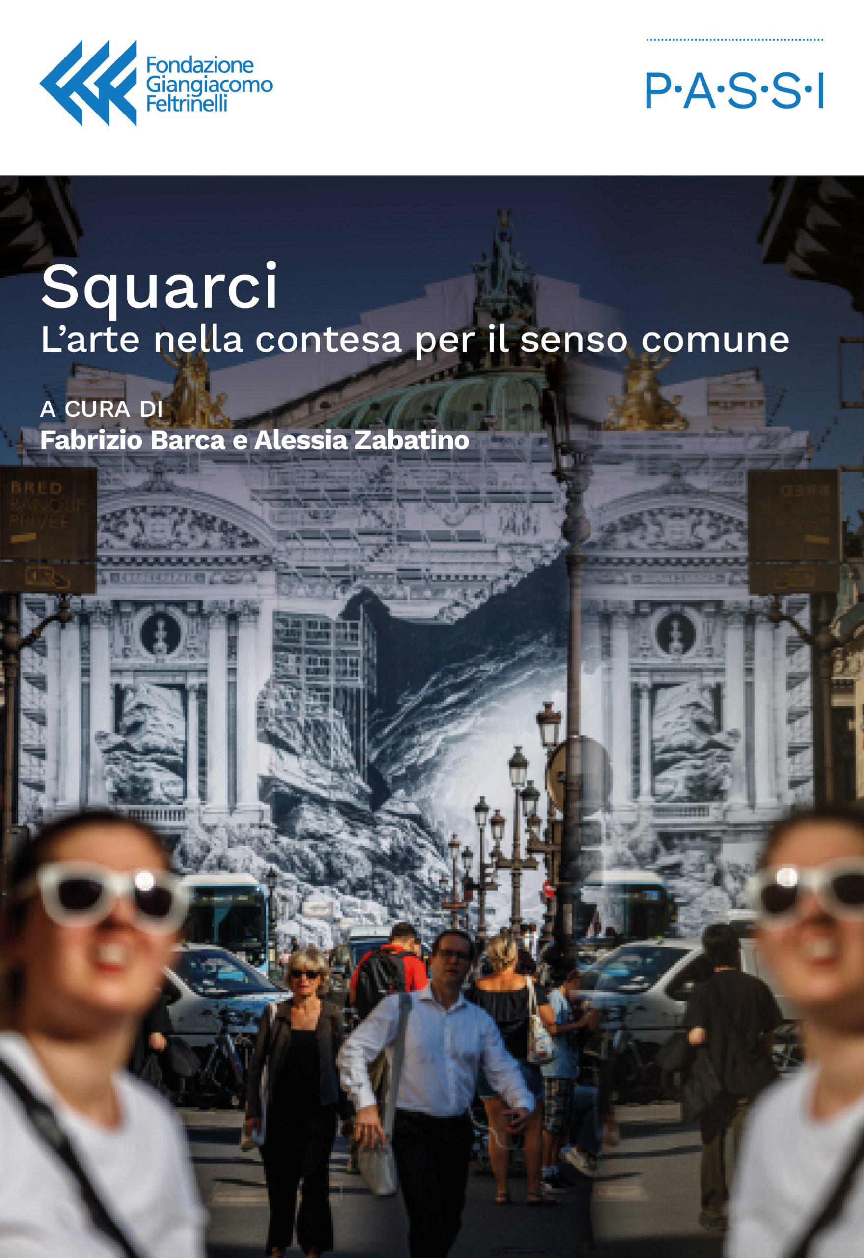 Squarci
L’arte nella contesa per il senso comune
