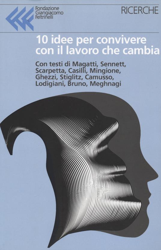 10 idee per convivere con il lavoro che cambia

