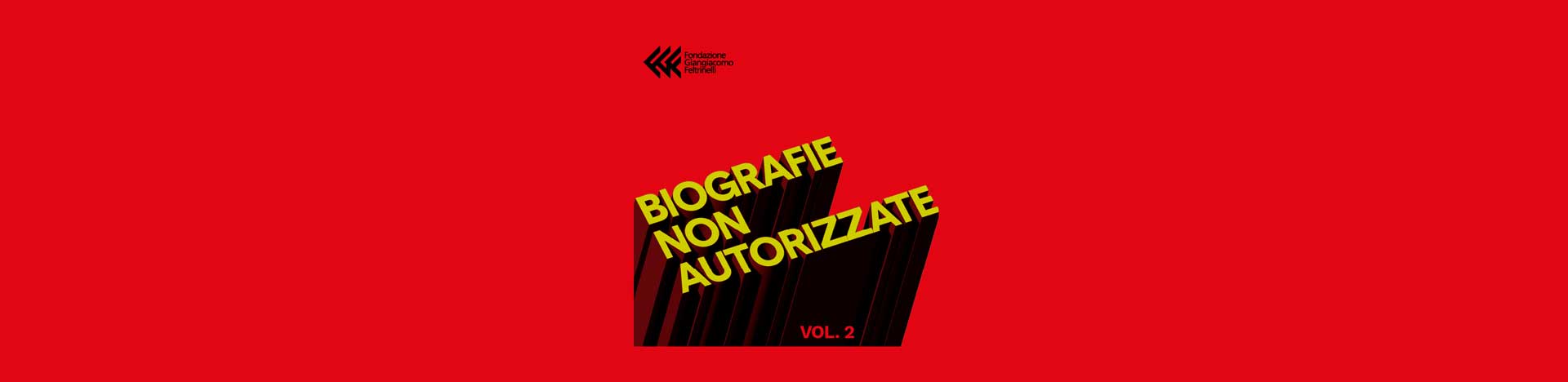 Biografie non autorizzate – Vol. 2