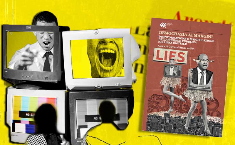 Democrazia ai margini. Disinformazione e manipolazione dell’opinione pubblica nell’era digitale