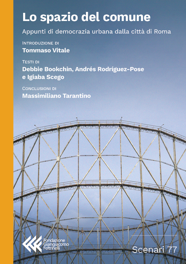 Lo spazio del comune
Appunti di democrazia urbana dalla città di Roma
