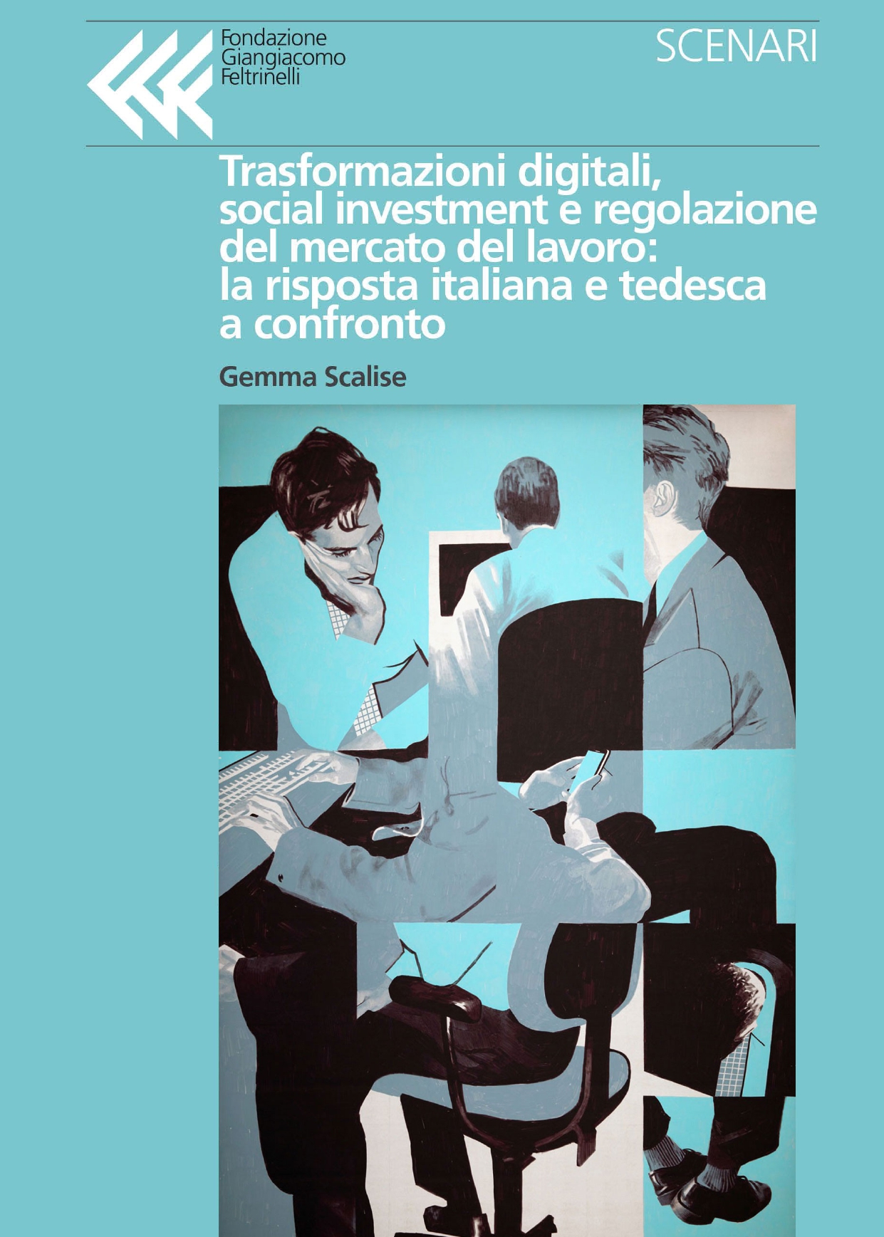 Trasformazioni digitali, social investment e regolazione del mercato del lavoro: la risposta italiana e tedesca a confronto
